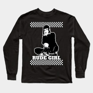 Rude Girl Long Sleeve T-Shirt